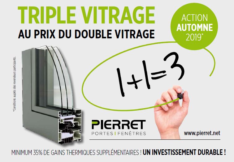 Le Triple Vitrage au prix du Double